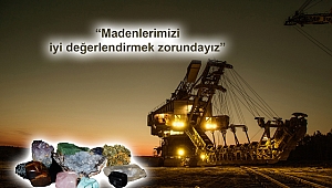 “Eskişehir’de ciddi bir madencilik potansiyeli ve maden yatakları var