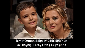 İzmir Orman Bölge Müdürlüğü Çalışanı Kansere Yenik Düştü