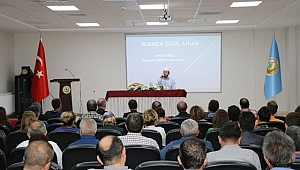 Orman Bölge Müdürlüğü’nde İslam’da Güzel Ahlak Konferansı