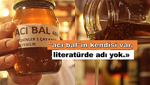 Bin bir derde deva balın kendisi var, literatürde ismi yok