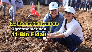 İzmirli Öğretmenler 11 Bin Fidanla Geleceğe Nefes Oldu