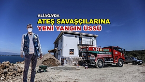 Aliağa Ormanlarında Çıkan Yangınlara İlk Müdahale Buradan Yapılacak 