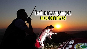 Aliağa ve Foça Ormanlarında Orman İşletme ekipleri gece devriyesinde